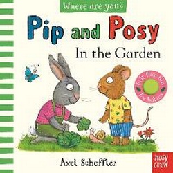 Abbildung von: Pip and Posy, Where Are You? In the Garden (A Felt Flaps Book) - Nosy Crow Ltd