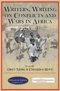 Cover: Writers, Writing on Conflict and Wars in Africa - Adonis & Abbey