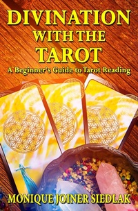 Enlarge image Cover: Divination with the Tarot: A Beginner's Guide to Tarot Reading (Divination Magic for Beginners, #4) - Divination Magic for Beginners