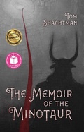 Cover: Memoir of the Minotaur - Madville Publishing