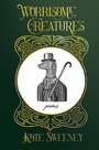 Cover: Worrisome Creatures - Madville Publishing