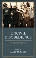Cover: Uncivil Disobedience - Lexington Books/Fortress Academic