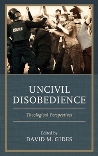 Enlarge image Cover: Uncivil Disobedience - Lexington Books/Fortress Academic