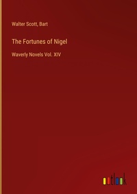 Enlarge image Cover: The Fortunes of Nigel - Outlook Verlag