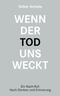 Cover: Wenn der Tod uns weckt - Books on Demand