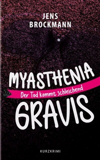 Abbildung von: Myasthenia Gravis - BoD - Books on Demand