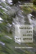 Cover: halbtot ist nicht tot genug - neobooks