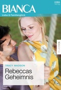 Cover: Rebeccas Geheimnis - CORA Verlag
