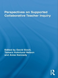 Enlarge image Cover: Perspectives on Supported Collaborative Teacher Inquiry - Routledge