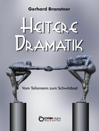 Abbildung von: Heitere Dramatik - EDITION digital