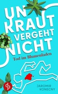 Cover: Unkraut vergeht nicht - dp DIGITAL PUBLISHERS GmbH