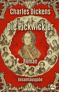 Cover: Die Pickwickier. Gesamtausgabe - apebook Verlag