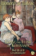Cover: Glanz und Elend der Kurtisanen. Gesamtausgabe - apebook Verlag