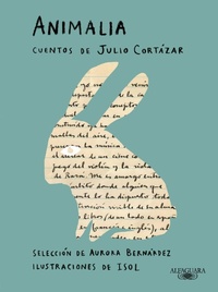 Abbildung von: Animalia. Cuentos de Julio Cortazar / Animalia. Short Stories by Julio Cortazar - Alfaguara