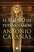 Cover: El sueno de Tutankhamon / Tutankhamuns Dream - Ediciones B, SA