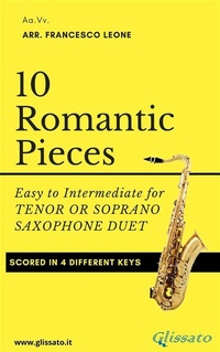 Abbildung von: 10 Romantic Pieces for Tenor or Soprano Saxophone Duet - Glissato Edizioni Musicali