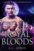 Cover: Royal Bloods (Hood River Chronicles, #3) - Hood River Chronicles