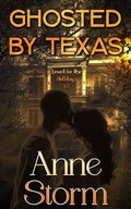 Cover: Ghosted by Texas (Loved for the Holidays, #2) - Moonlit Dreams Publications