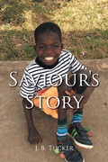 Cover: Saviour's Story - Page Publishing, Inc.