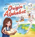 Cover: Elissa Uncovers...The Origin of the Alphabet - Nancy Zakhour
