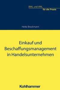 Abbildung von: Einkauf und Beschaffungsmanagement in Handelsunternehmen - Kohlhammer