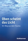 Abbildung von: Oben scheint das Licht - Kohlhammer