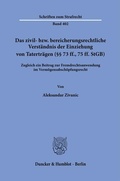 Cover: Das zivil- bzw. bereicherungsrechtliche Verst&auml;ndnis der Einziehung von Tatertr&auml;gen (&sect;&sect; 73 ff., 75 ff. StGB). - Duncker & Humblot