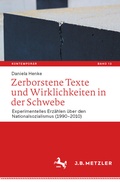 Cover: Zerborstene Texte und Wirklichkeiten in der Schwebe - J.B. Metzler