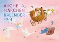 Cover: Arche M&auml;rchen Kalender 2024 - Arche