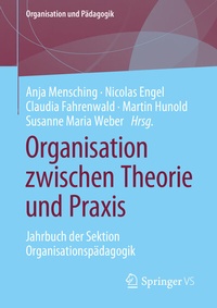 Abbildung von: Organisation zwischen Theorie und Praxis - Springer VS