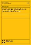 Cover: Einstweilige Ma&szlig;nahmen im Kartellverfahren - Nomos