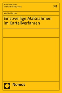 Abbildung von: Einstweilige Maßnahmen im Kartellverfahren - Nomos