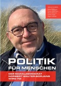 Cover: Politik f&uuml;r Menschen - der Sozialdemokrat Norbert Walter-Borjans wird 70! - epubli