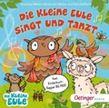 Cover: Die kleine Eule singt und tanzt. Das 2. Liederalbum - Oetinger Media