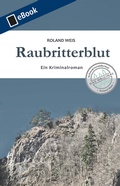 Cover: Raubritterblut - Rombach Druck- und Verlagshaus
