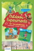 Cover: Outdoor-Experimente f&uuml;r Vorschulkinder - Circon Verlag GmbH