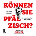 Cover: K&ouml;nnen Sie Pf&auml;lzisch? - Edition Fuddler - LIPPLERBOOKZ Buchverlag GbR