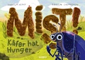 Cover: Mist! K&auml;fer hat Hunger - Verlag der Ideen