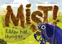 Abbildung von: Mist! Käfer hat Hunger - Verlag der Ideen