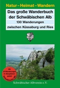 Cover: Das gro&szlig;e Wanderbuch der Schw&auml;bischen Alb - Schw&auml;bischer Albverein