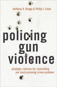Abbildung von: Policing Gun Violence - Oxford University Press Inc