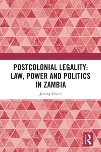 Abbildung von: Postcolonial Legality: Law, Power and Politics in Zambia - Routledge