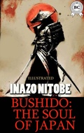Cover: Bushido: the Soul of Japan. Illustrated - Strelbytskyy Multimedia Publishing