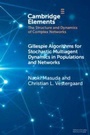 Cover: Gillespie Algorithms for Stochastic Multiagent Dynamics in Populations and Networks - Cambridge University Press