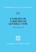 Cover: Families of Varieties of General Type - Cambridge University Press