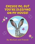 Cover: Excuse me, but you're sleeping on my house! - Person Power Press