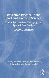 Enlarge image Cover: Reflective Practice in the Sport and Exercise Sciences - Routledge