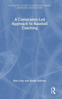 Bild vergrößern Bild: A Constraints-Led Approach to Baseball Coaching - Routledge