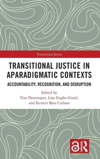 Enlarge image Cover: Transitional Justice in Aparadigmatic Contexts - Routledge