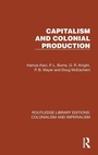 Cover: Capitalism and Colonial Production - Routledge